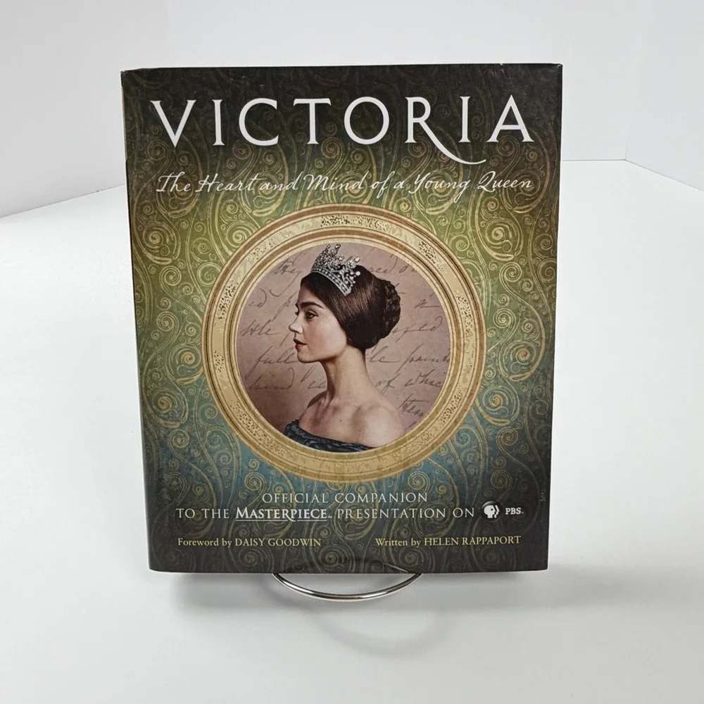 Victoria: Heart and Mind‎ of a Young Queen Official Companion to the PBS Show